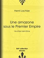   Une Amazone sous le Premier Empire