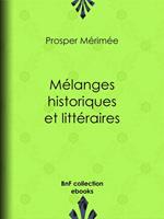 Mélanges historiques et littéraires