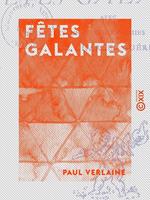   Fêtes galantes