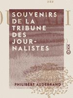   Souvenirs de la tribune des journalistes