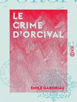   Le Crime d'Orcival