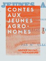 Contes aux jeunes agronomes