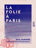   La Folie à Paris