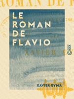   Le Roman de Flavio