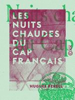   Les Nuits chaudes du Cap fran&ccedil;ais