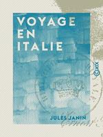   Voyage en Italie