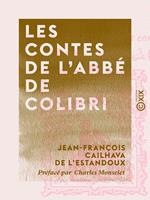   Les Contes de l'abb&eacute; de Colibri