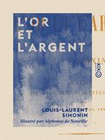   L'Or et l'Argent