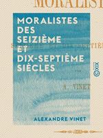 Moralistes des seizième et dix-septième siècles
