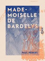   Mademoiselle de Bardelys