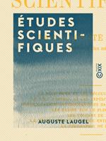   Études scientifiques