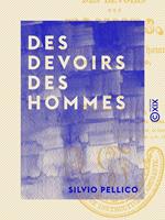   Des devoirs des hommes