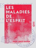   Les Maladies de l'esprit