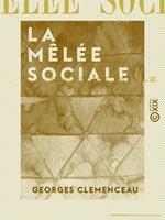   La Mêlée sociale