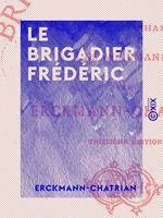   Le Brigadier Frédéric