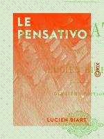   Le Pensativo