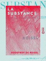   La Substance
