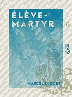   &Eacute;l&egrave;ve-Martyr