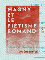   Magny et le pi&eacute;tisme romand