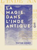   La Magie dans l'Inde antique
