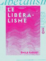  Le Lib&eacute;ralisme