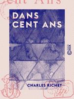  Dans cent ans