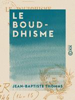   Le Bouddhisme