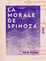   La Morale de Spinoza