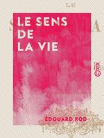   Le Sens de la vie