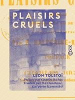   Plaisirs cruels