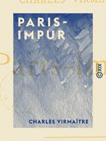   Paris-Impur