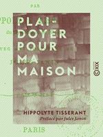   Plaidoyer pour ma maison