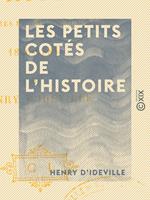   Les Petits Cot&eacute;s de l'histoire