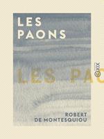   Les Paons