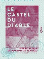   Le Castel du Diable