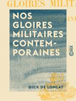   Nos gloires militaires contemporaines