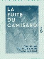   La Fuite du camisard - Traduit de l'allemand