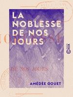   La Noblesse de nos jours