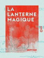   La Lanterne magique - Revue prospective de 1874