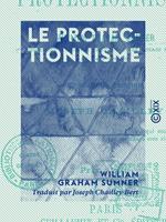  Le Protectionnisme