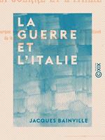   La Guerre et l'Italie