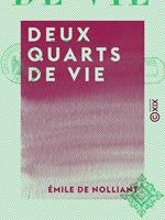   Deux Quarts de Vie