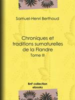  Chroniques et traditions surnaturelles de la Flandre