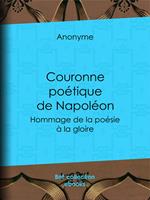   Couronne po&eacute;tique de Napol&eacute;on