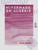   Hivernage en Alg&eacute;rie