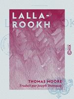   Lalla-Rookh - Poème