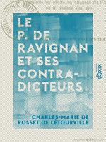   Le P. de Ravignan et ses contradicteurs - Ou Examen impartial de l'histoire du r&egrave;gne de Charles III d'Espagne de M. Ferrer del Rio