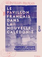   Le Pavillon français dans la Nouvelle-Calédonie