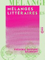  Mélanges littéraires