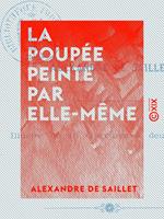   La Poup&eacute;e peinte par elle-m&ecirc;me